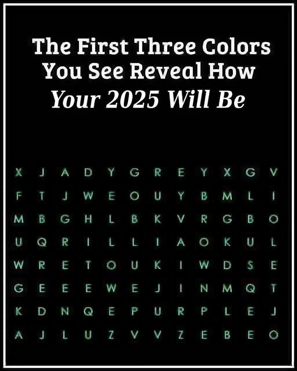 The First Three Colors You See Reveal How You 2025 Will Be