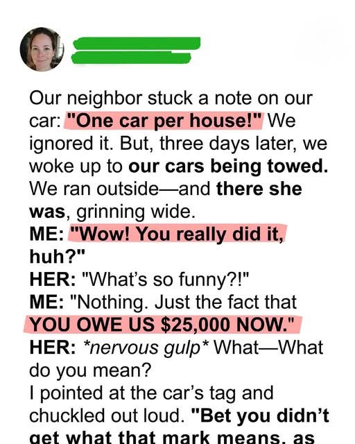 Our Neighbor Had Our Cars Towed