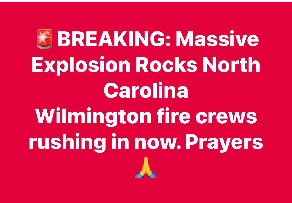 BREAKING: Explosion Rocks Building in Wilmington, North Carolina